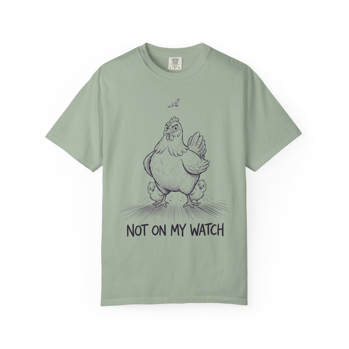 Not on my watch T-Shirt