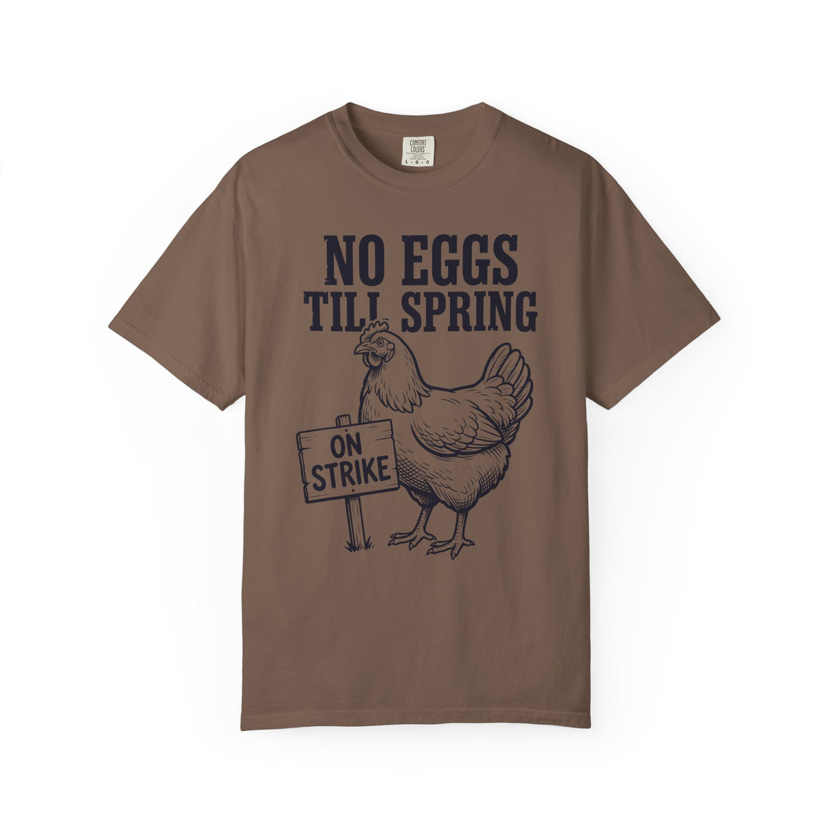No eggs till spring T-Shirt