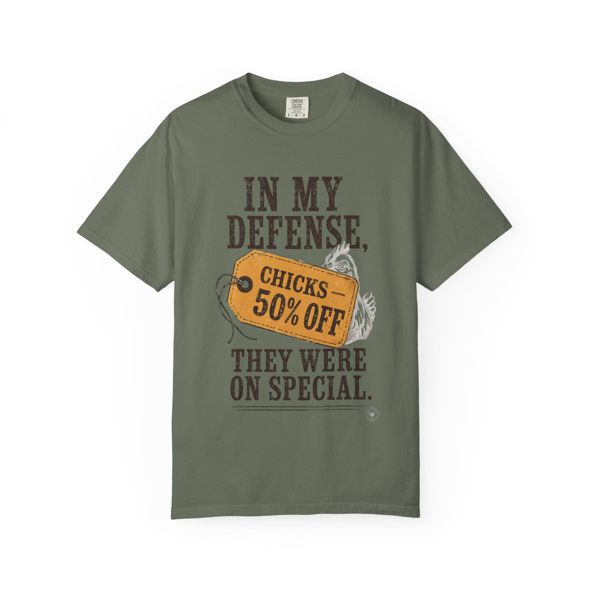 In My Defense, They Were On Special T‑Shirt