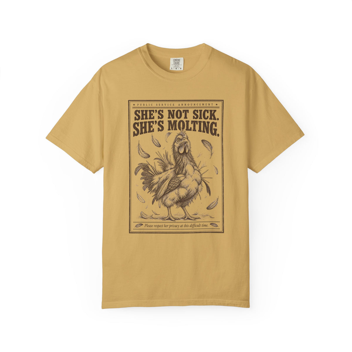 She's Not Sick, She's Molting T-Shirt