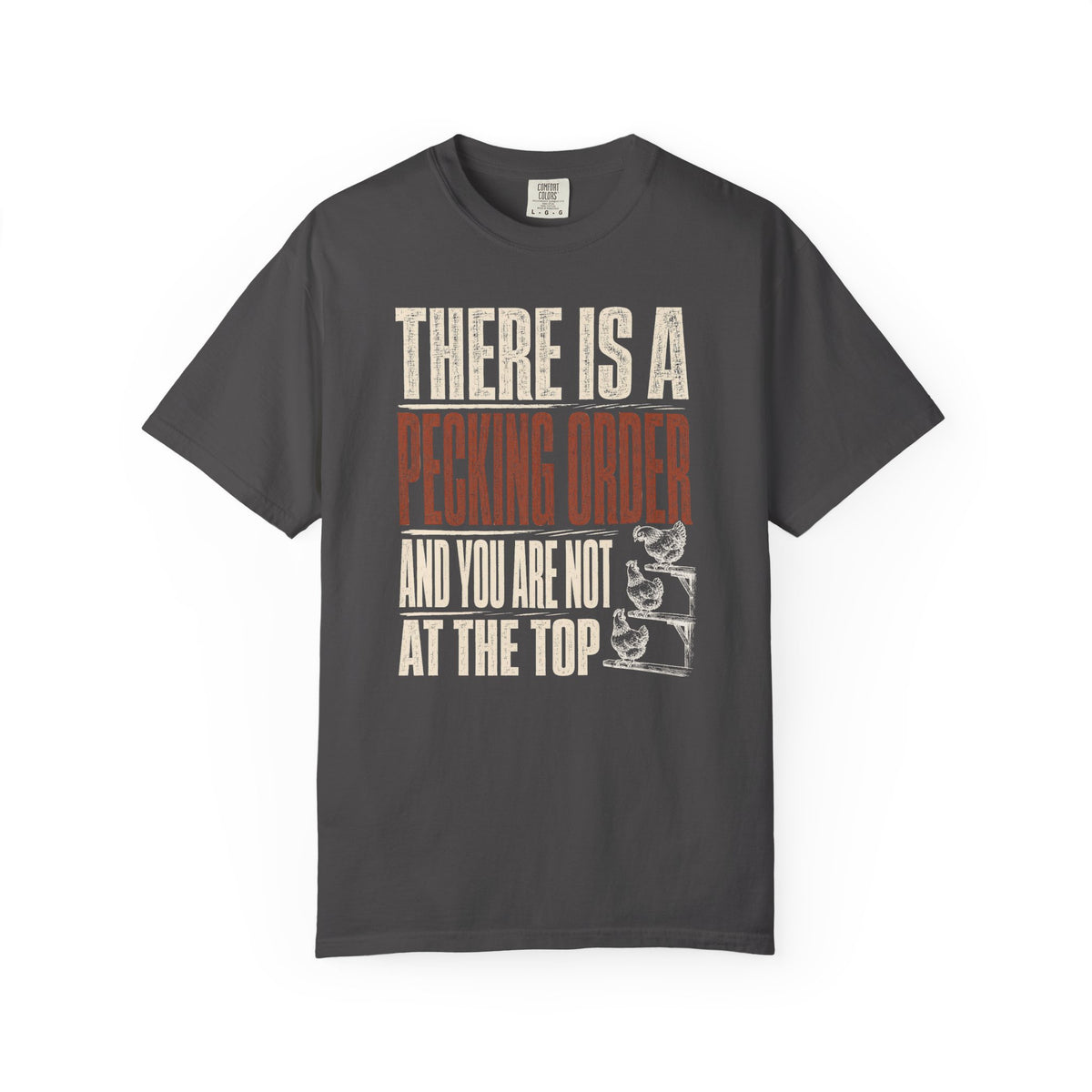 Pecking Order T-Shirt