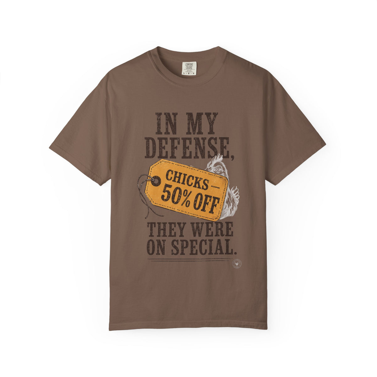 In My Defense, They Were On Special T‑Shirt