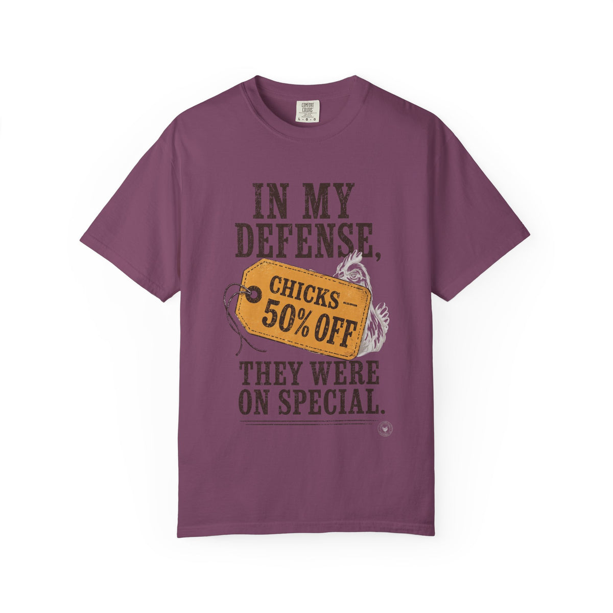 In My Defense, They Were On Special T‑Shirt