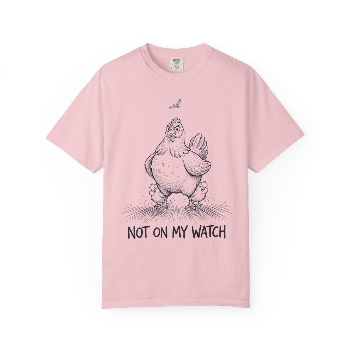 Not on my watch T-Shirt