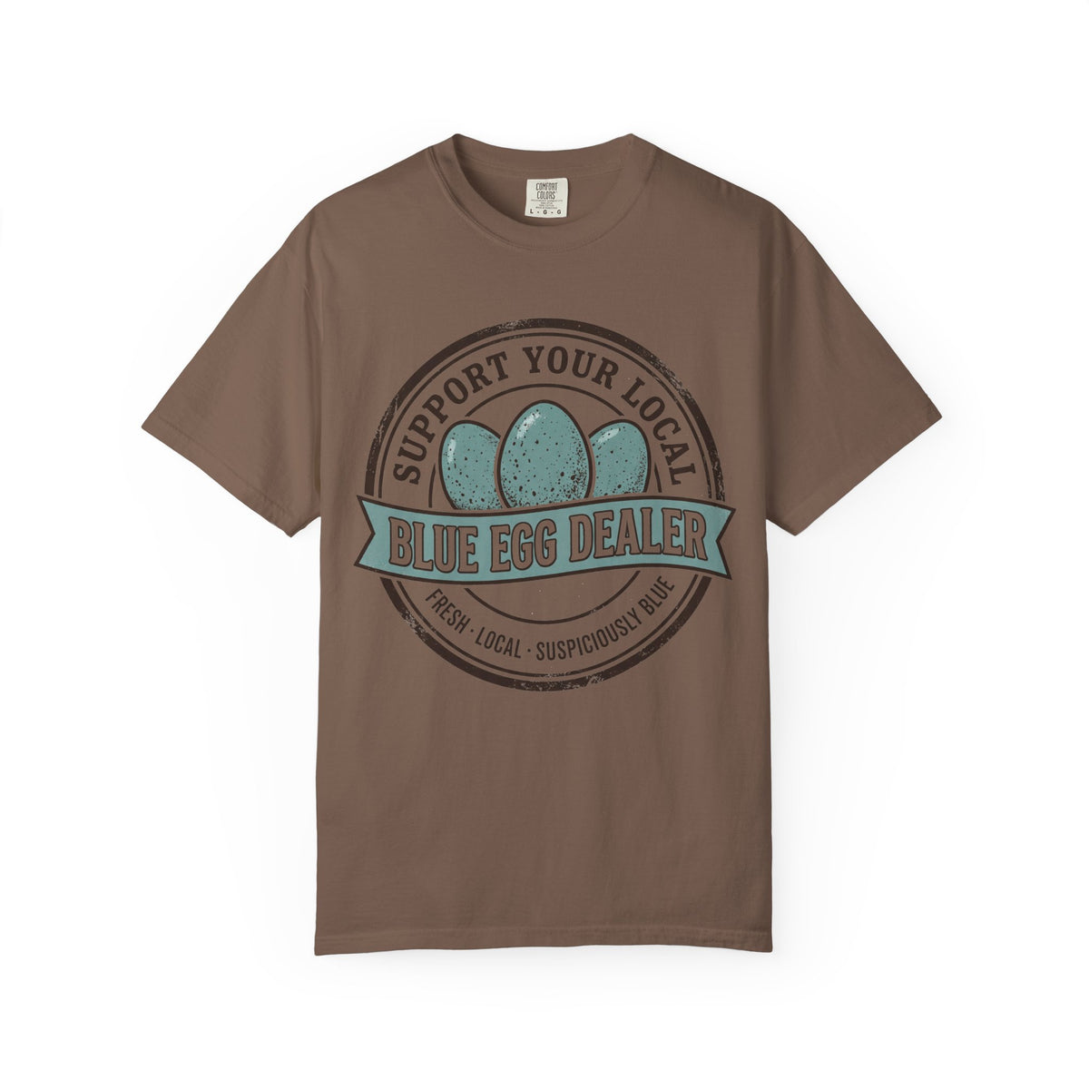 Support Your Local Blue Egg Dealer T‑Shirt