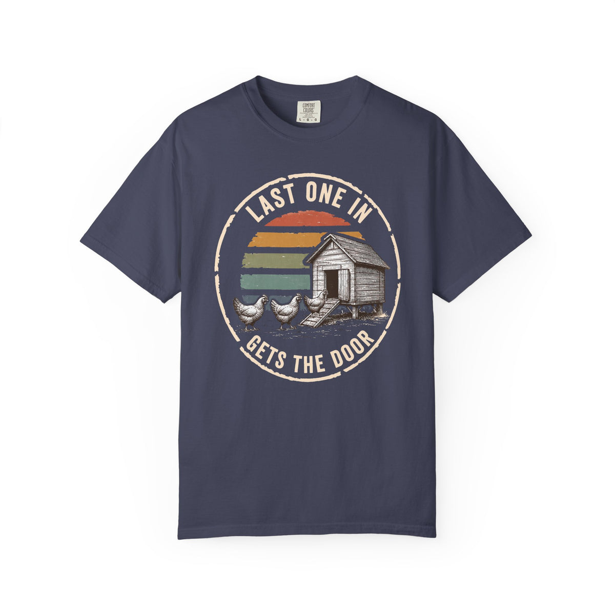 Last One In Gets The Door T-Shirt