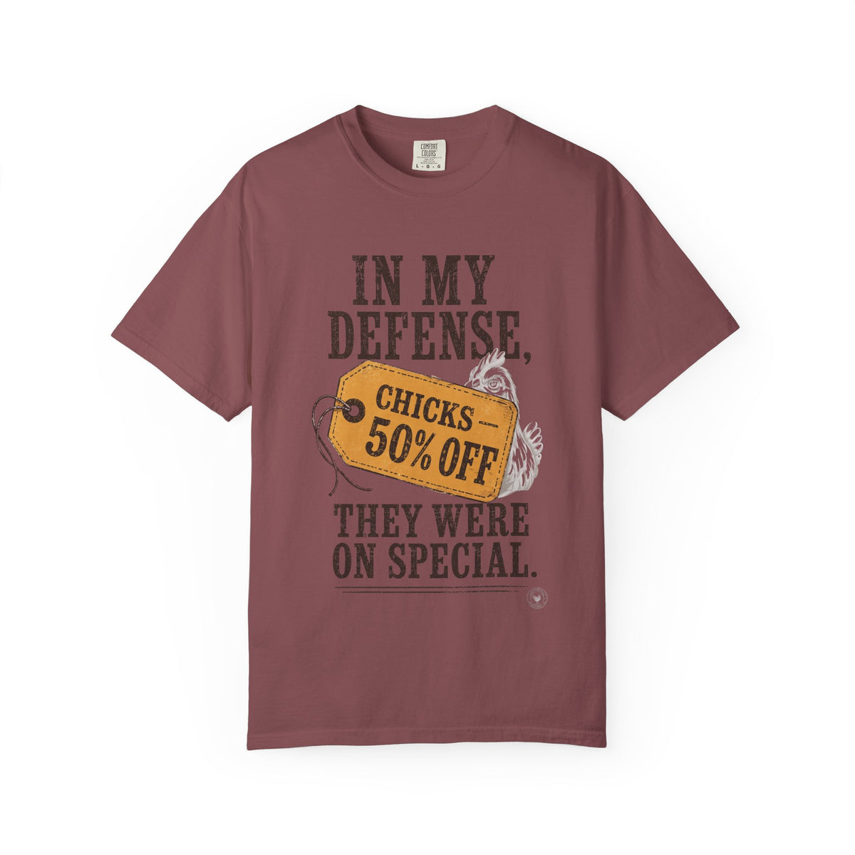 In My Defense, They Were On Special T‑Shirt