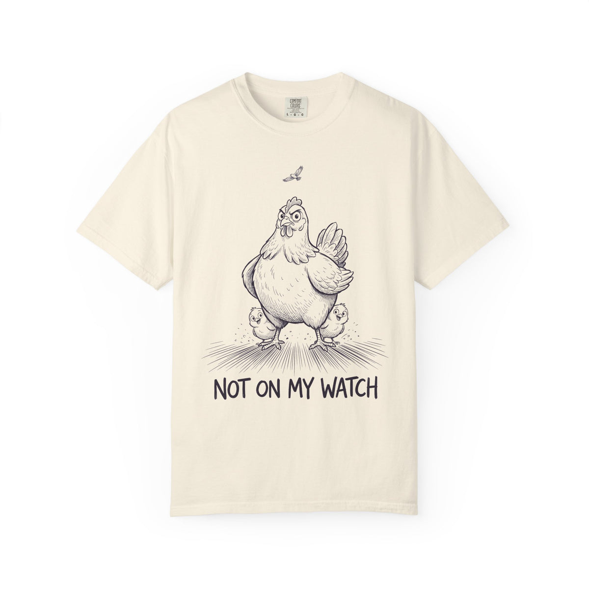 Not on my watch T-Shirt