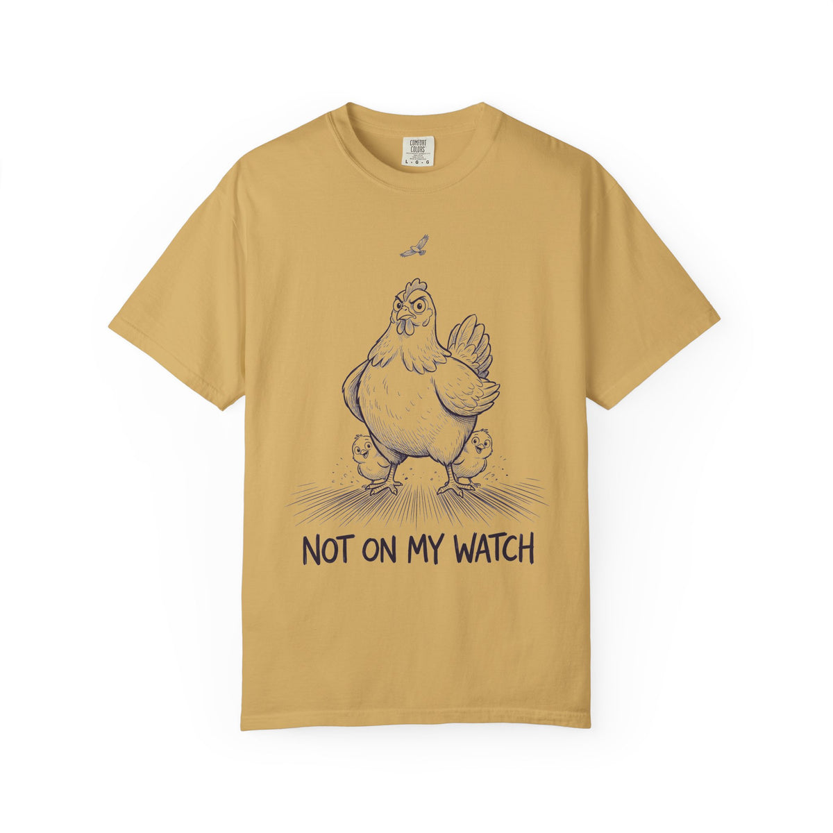 Not on my watch T-Shirt