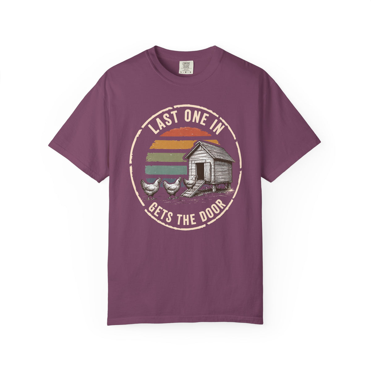 Last One In Gets The Door T-Shirt