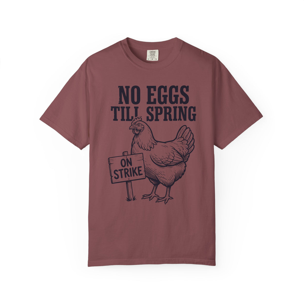 No eggs till spring T-Shirt