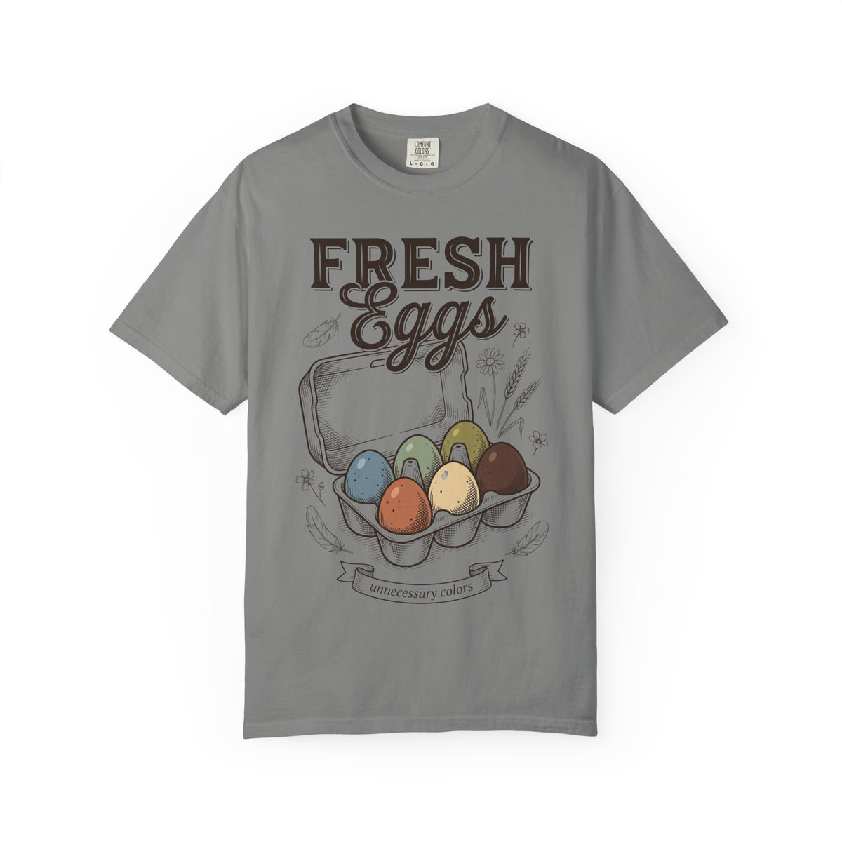 Fresh Eggs, Unnecessary Colors   T‑Shirt