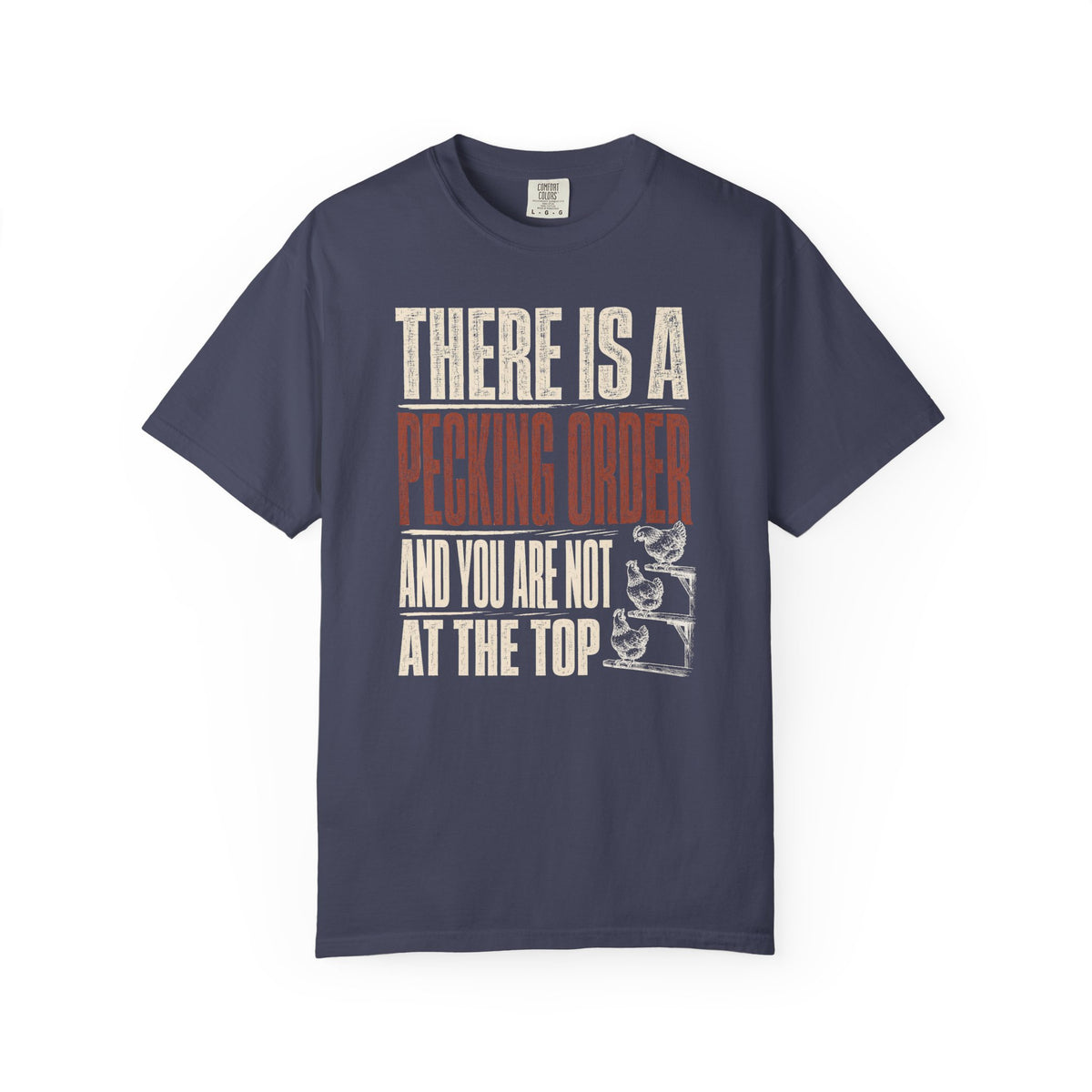 Pecking Order T-Shirt