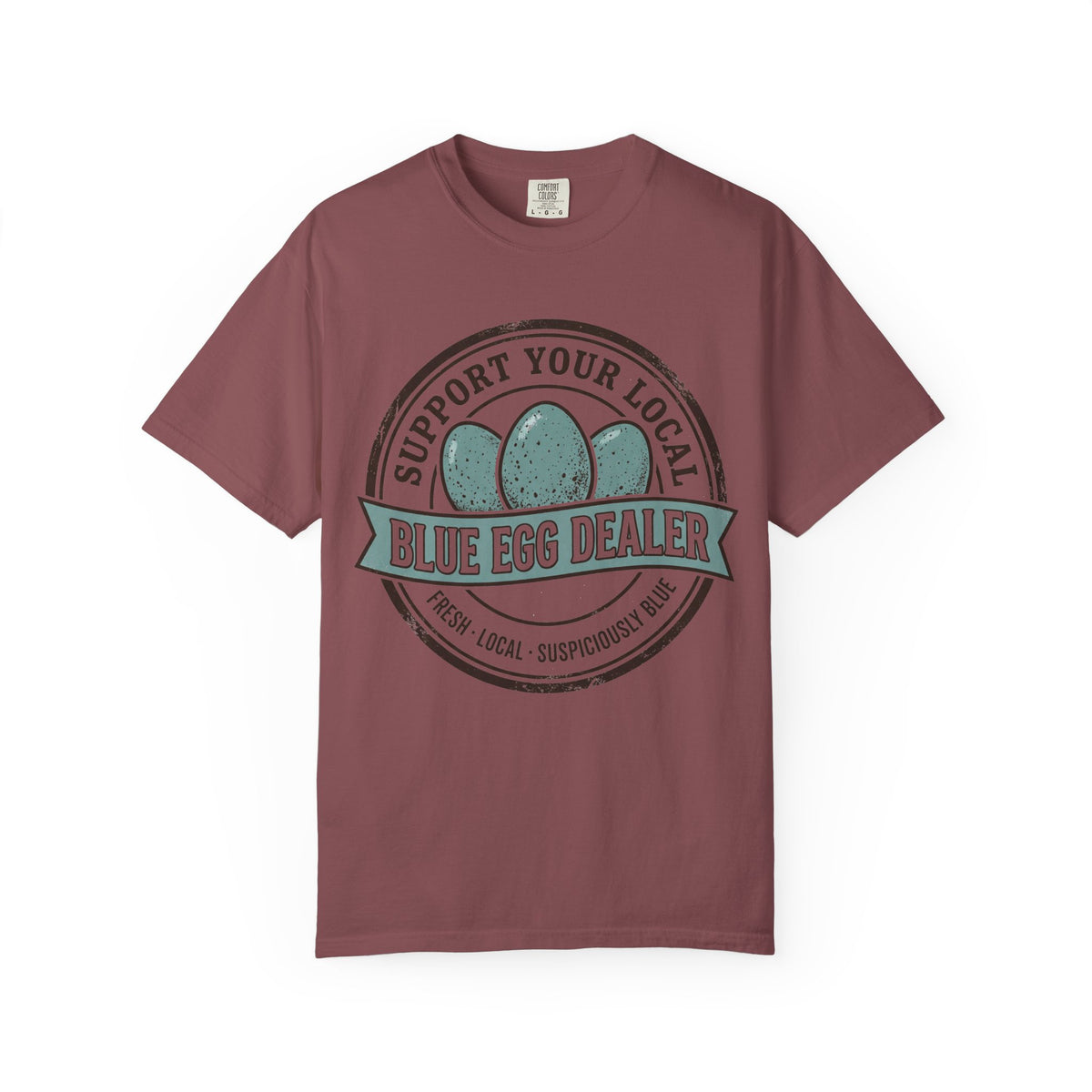 Support Your Local Blue Egg Dealer T‑Shirt