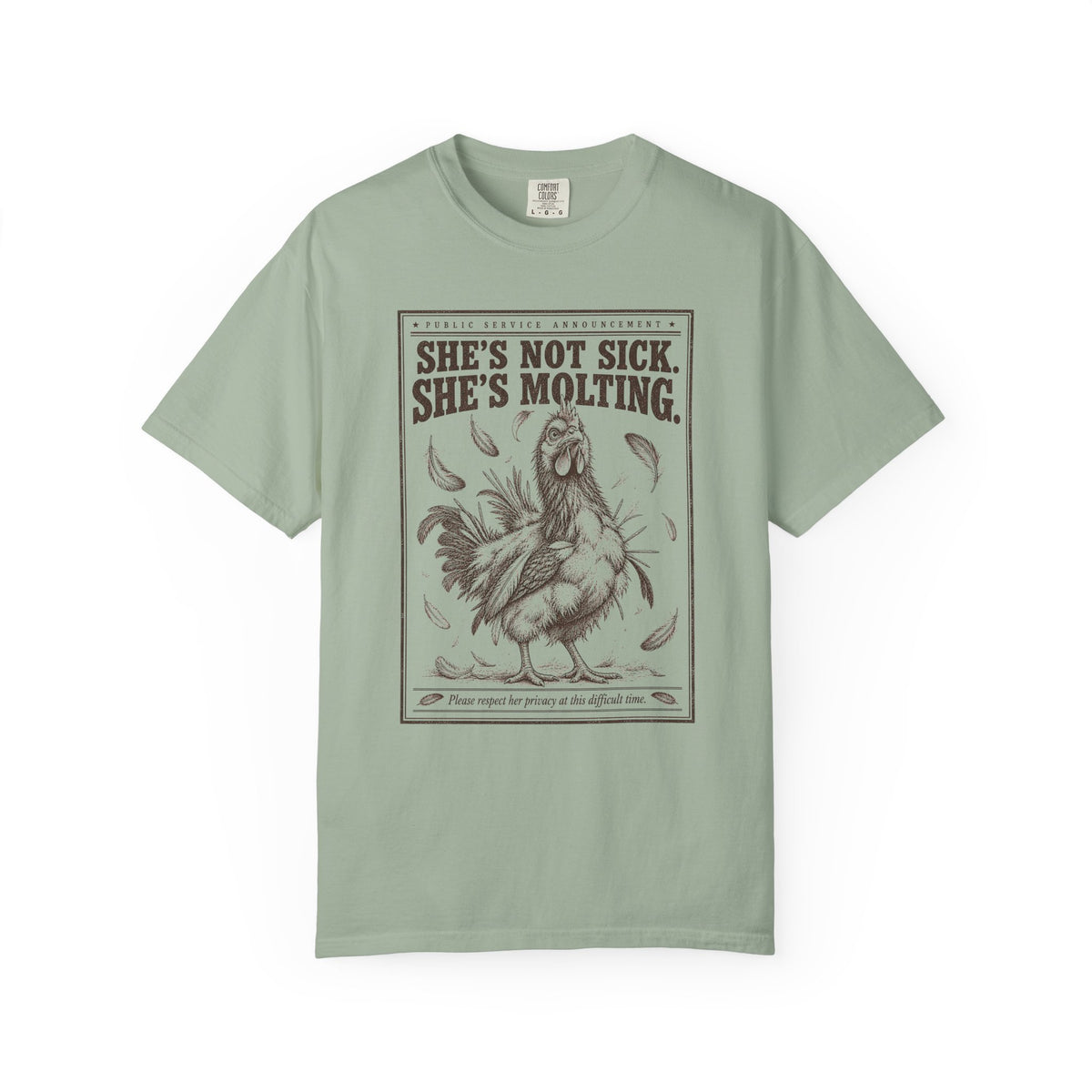 She's Not Sick, She's Molting T-Shirt