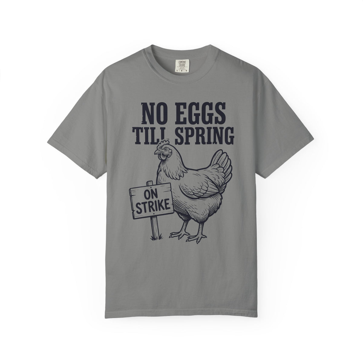No eggs till spring T-Shirt