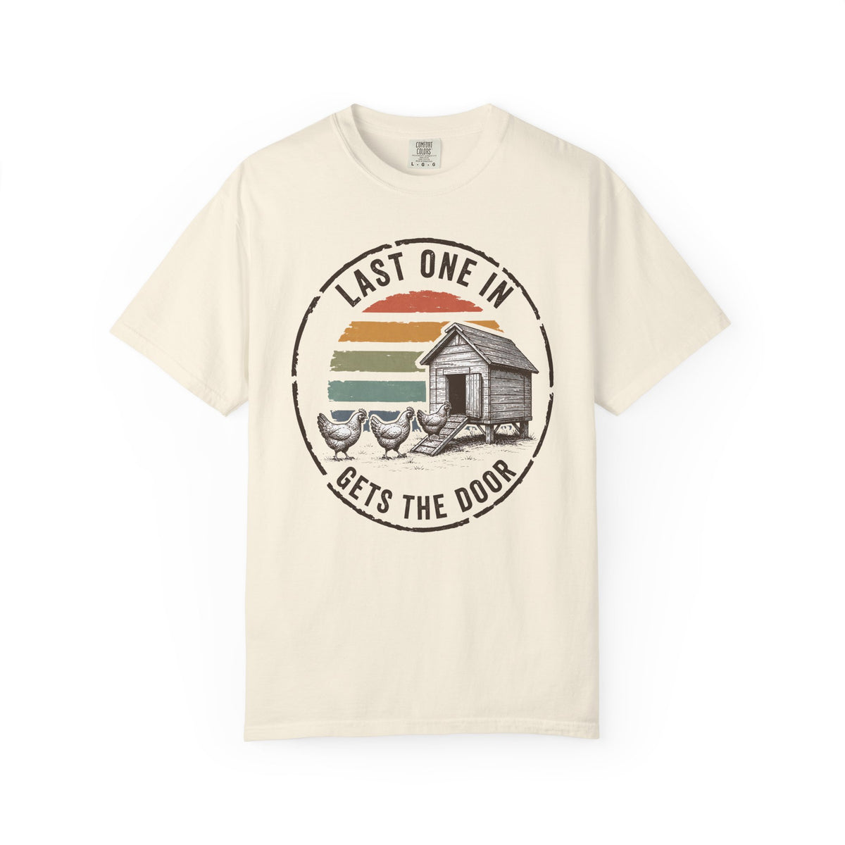 Last One In Gets The Door T-Shirt