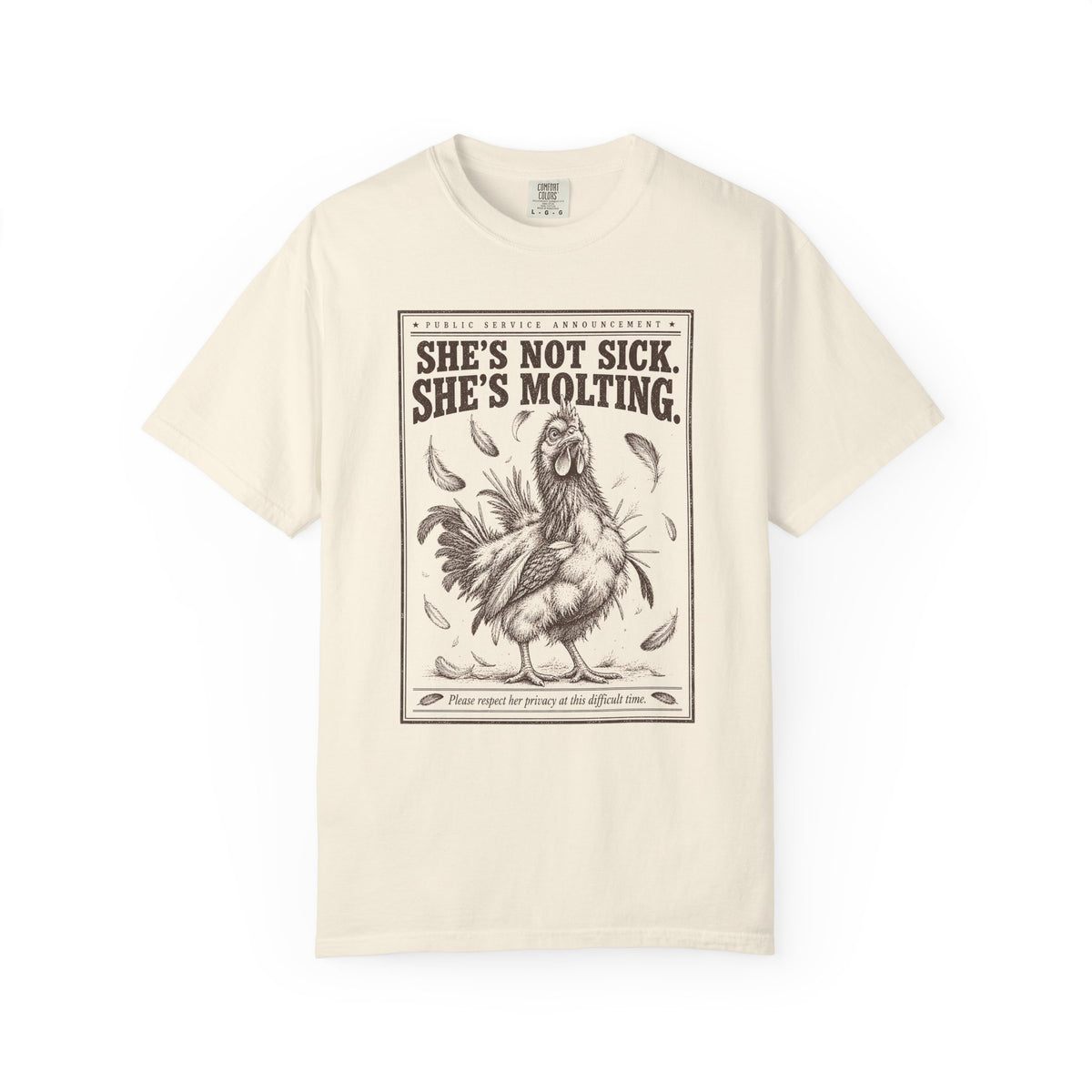 She's Not Sick, She's Molting T-Shirt