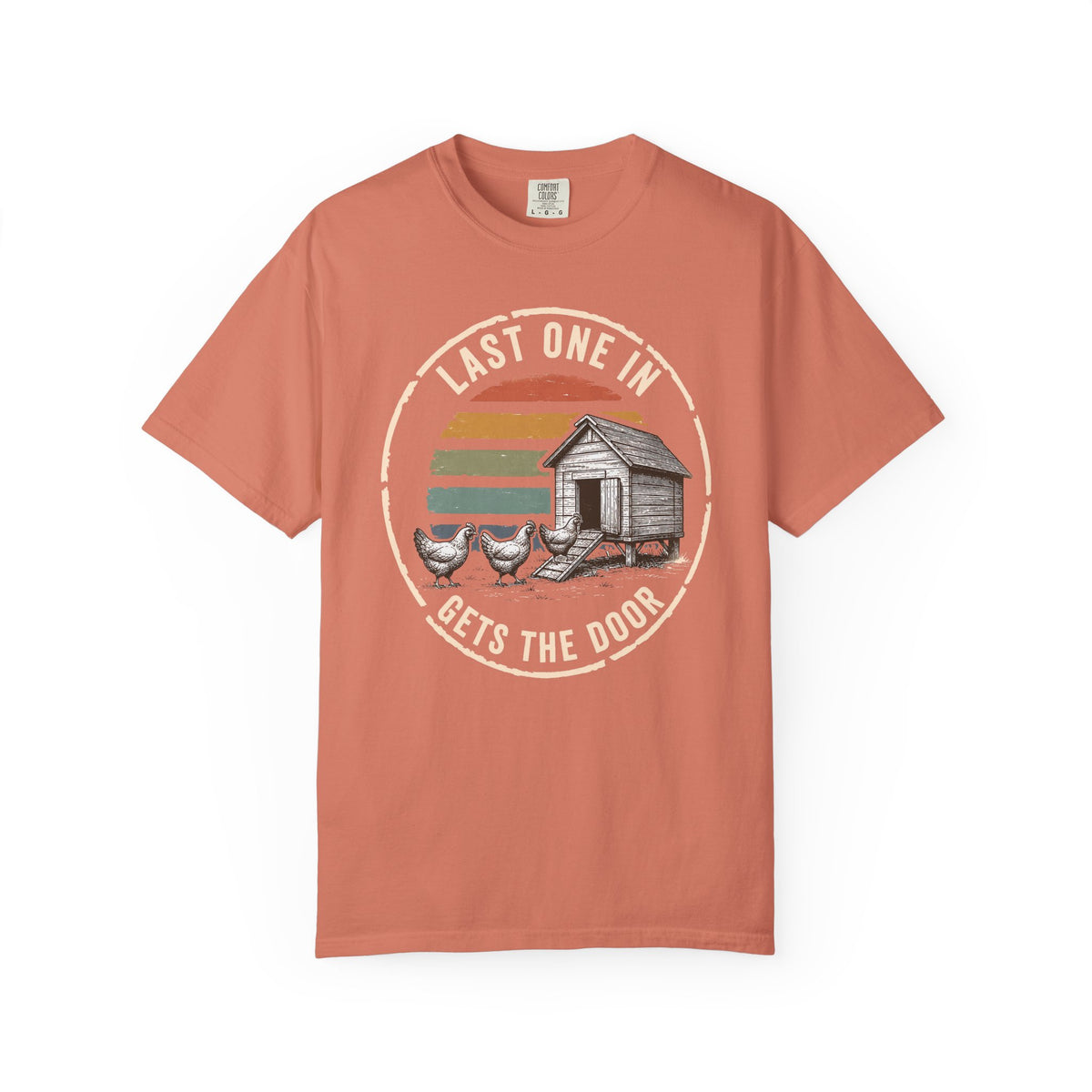 Last One In Gets The Door T-Shirt