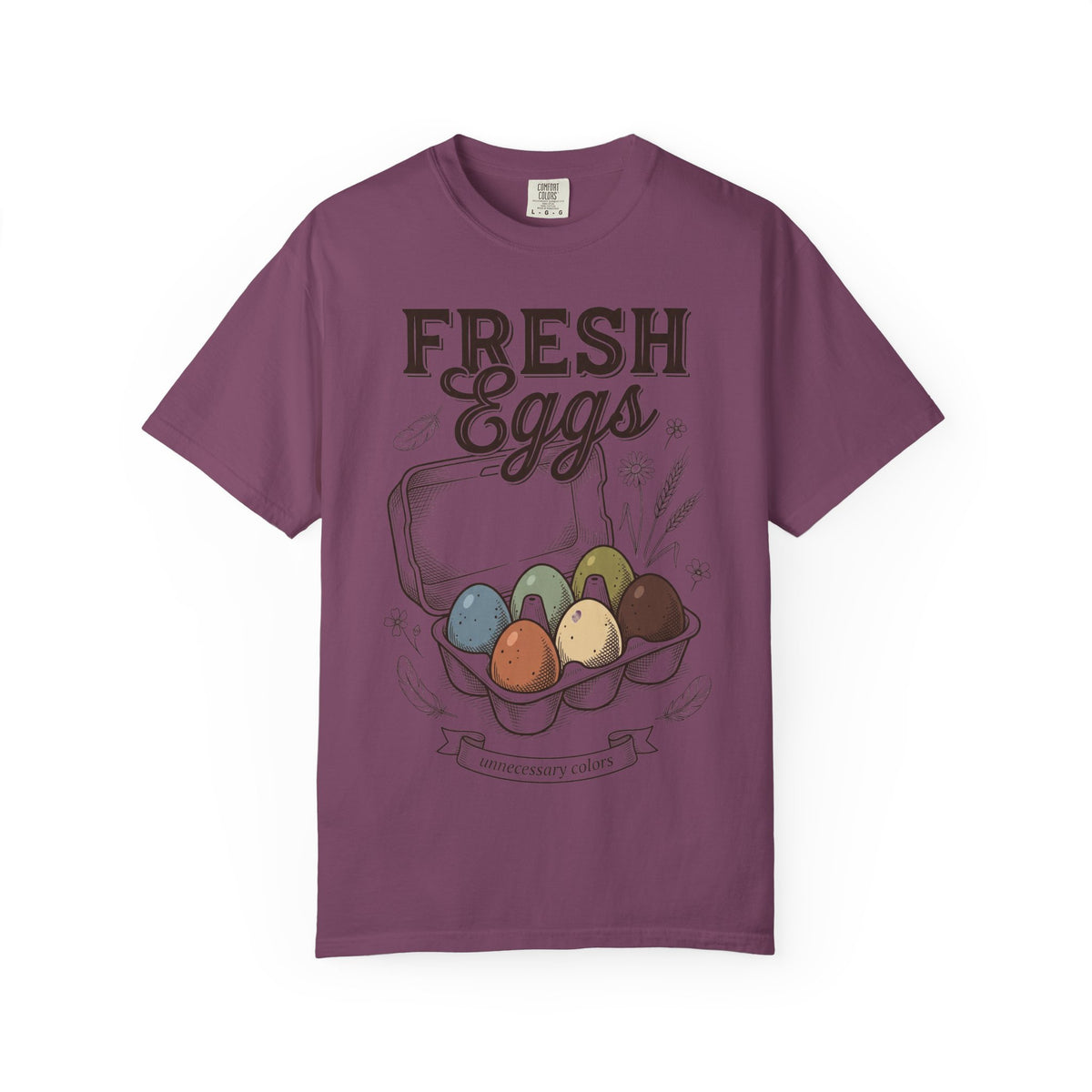 Fresh Eggs, Unnecessary Colors   T‑Shirt